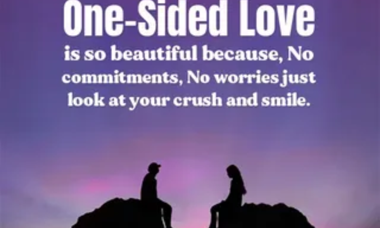 Heart-touching one sided love quotes for unspoken emotions