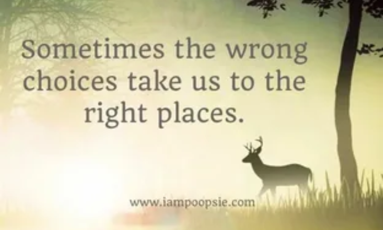 Inspirational choices quotes about making better life decisions