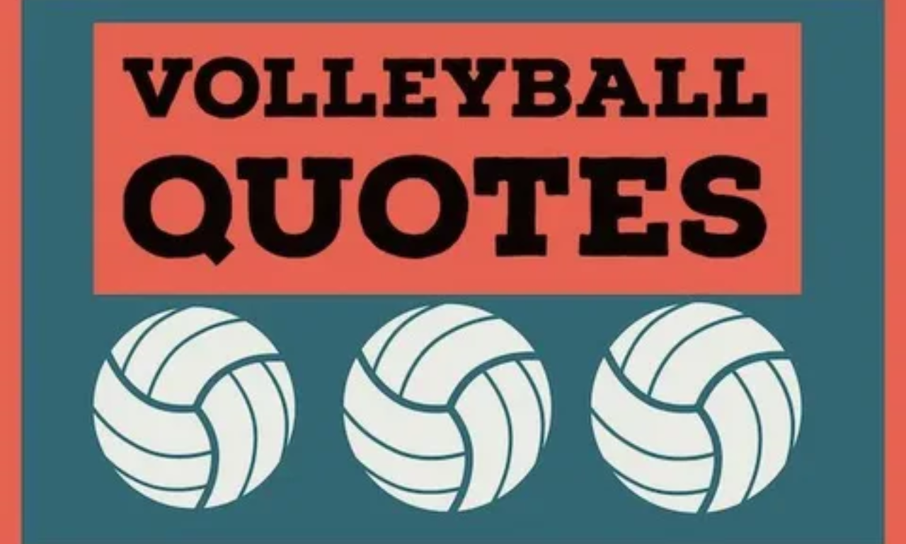 Volleyball quotes about confidence, practice, and competition