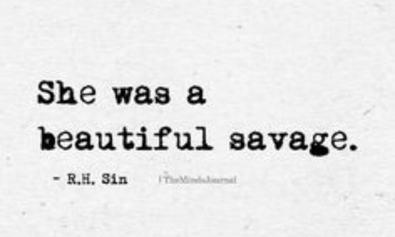 Short savage quotes for strong personalities