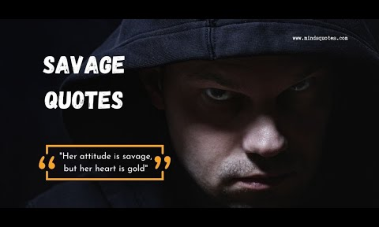Savage quotes about confidence and self-worth