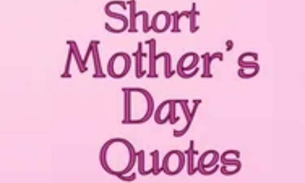 Touching Mother’s Day quotes for honoring mothers and grandmothers